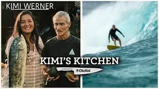 Kimi's Kitchen featuring Kimi Werner and Jock Sutherland. Presented by  @OluKai