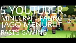 5 Youtuber Minecraft Paling Jago