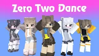 2 Phút Hơn - Zero Two Dance (Minecraft Animation)
