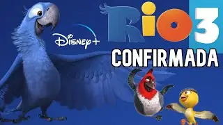 RIO 3 CONFIRMED by Disney Plus - All About RIO 3