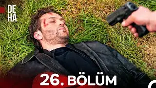 Deha 26. Bölüm