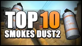 ▶[CS:GO] TOP 10 AWESOME SMOKES DUST2 | Smoke Guide Tutorial | Easy Smokes