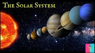The Solar System - Understanding The Solar System