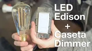 Dimming Edison Style LED Bulbs with Lutron Caseta