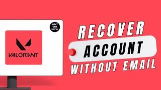 How To Recover Valorant Account Without Email