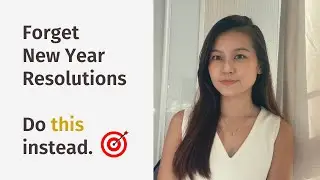 Forget New Year Resolutions. Do This Instead