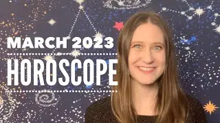 March 2023 Horoscope