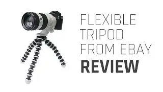 Flexible Tripod From Ebay Review