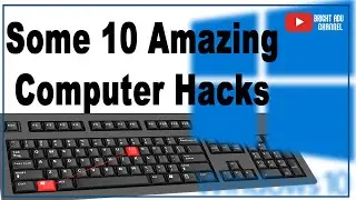 SOME 10 AMAZING COMPUTER HACKS