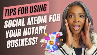 Tips for Using Social Media for Your Notary Business!
