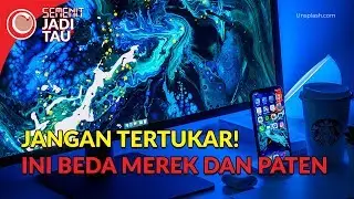 Jangan tertukar! Ini Beda Merek dan Paten | SMENIT JADI TAU #46