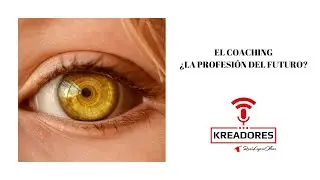 El Coaching ¿La profesión del Futuro?