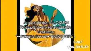 Arquetipo mamãe OXUM  Beleza,dinheiro sensualidade e carisma°•▪extreme forced▪•°BIOKNESIS💫