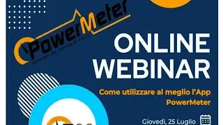 GIOVEDIretta del 25/07/2024 Webinar Online PowerMeter