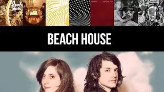 La evolución musical de Beach House