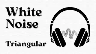 White Noise (Triangular) - Original Sound. Test Tone Audio Signal 