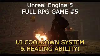 How to make a Cooldown System + Healing Ability - Unreal Engine 5 Full RPG Tutorial #5