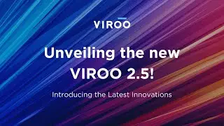 Unveiling VIROO 2.5
