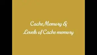 Cache memory | Levels of Cache memory | What is cache memory | why was cache memory introduced