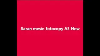 Minta Rekomendasi Mesin Fotocopy A3