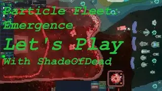 Particle Fleet: Emergence Beta Preview - No Story - Episode 3