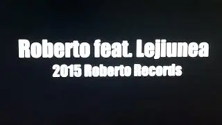 Roberto feat. Lejiunea - Paradisu' Lejiunii (Youtube-mp3 version)