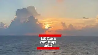 LOFI SUNSET CHILL STUDY BEATS