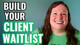 Quickly BUILD a WAITLIST of DREAM Freelance Writing Clients Doing THIS