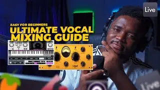 The Ultimate Vocal Mixing Guide | Easy For Beginners