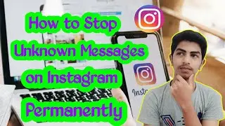How to Avoid Unknown Messages on Instagram Permanently | Techno Karthi