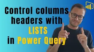 Control what columns to export & load to Power BI with lists in Power Query|Maintain Headers in list