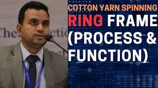 cotton yarn manufacturing process, ring frame