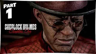 SHERLOCK HOLMES CHAPTER ONE Walkthrough Gameplay Part 1(Prologue) - GHOST OF THE PAST