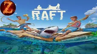 Let's Play - Raft: Part 1