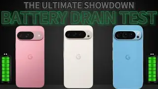 Google Pixel 9 Vs 9Pro Vs 9 Pro XL:Battery Test