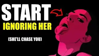 Why High Value Men IGNORE Women | 8 REASONS