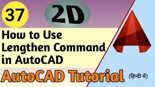 37. How to Use Lengthen Command in AutoCAD || ATC Design ||