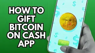 How to Gift Bitcoin on Cash App: Easy Steps!