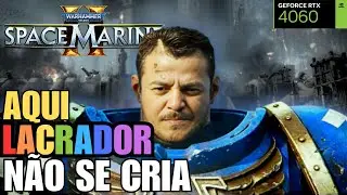 JOGO PRA MACHO - WARHAMMER 40000 SPACE MARINE 2