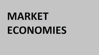 ECON 1  MARKET ECONOMIES