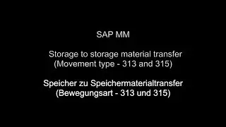 SAP MM - Storage to storage material transfer (Movnt type - 313 and 315)