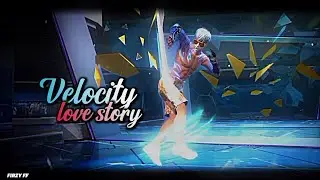 VELOCITY - DJ LOVE STORY🎵🌱