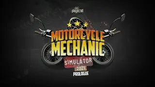 Обзор Игры Motorcycle Mechanic Simulator 2021 Prologue
