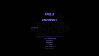 Presia - Confusion feat  Gigi