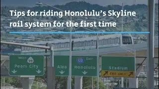 How to ride Honolulu's Skyline rail system for the first time
