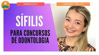 SÍFILIS PARA CONCURSOS DE ODONTOLOGIA