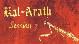 Kal Arath Solo RPG Session 3 | Mantis Attack