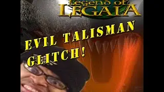 Evil Talisman Glitch [Legend of Legaia]