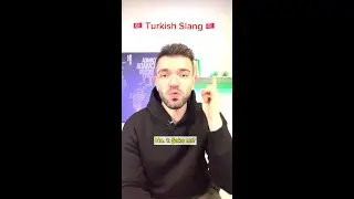 Turkish Slang 🇹🇷