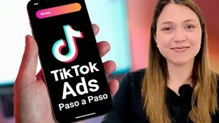 How to Create TikTok Ads Campaigns: Step-by-Step Tutorial 2025